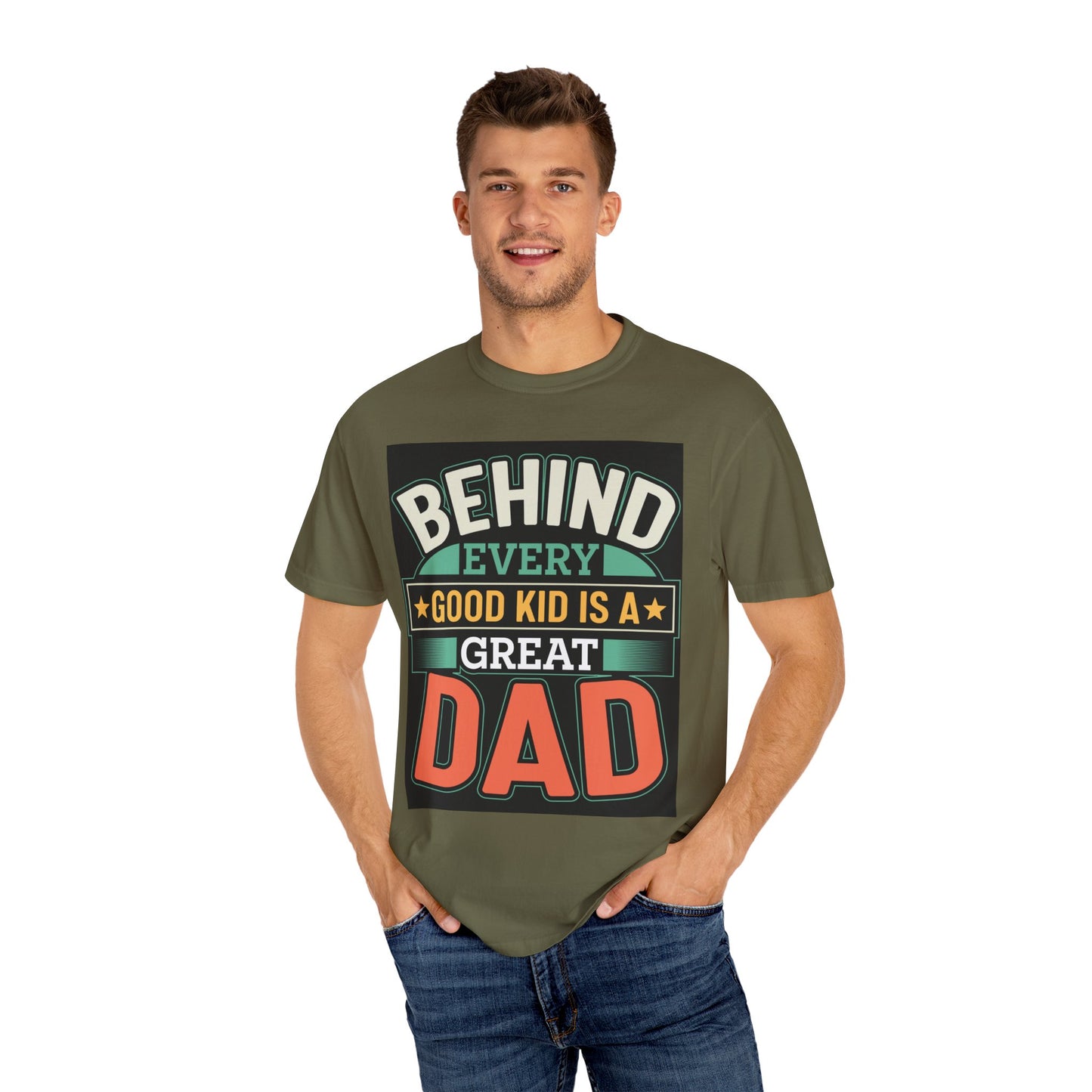 Behind every good kid is a Great Dad T-shirt