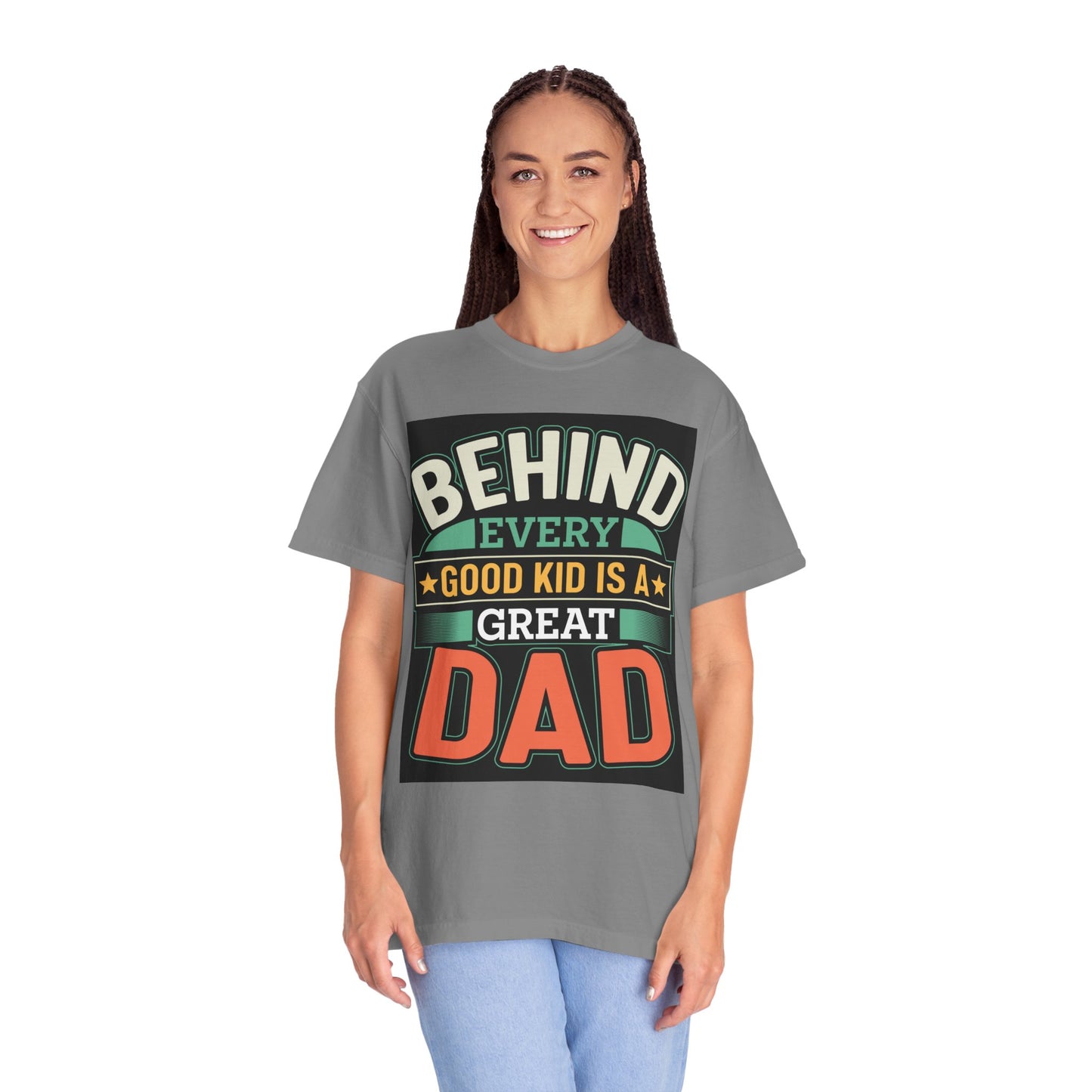 Behind every good kid is a Great Dad T-shirt