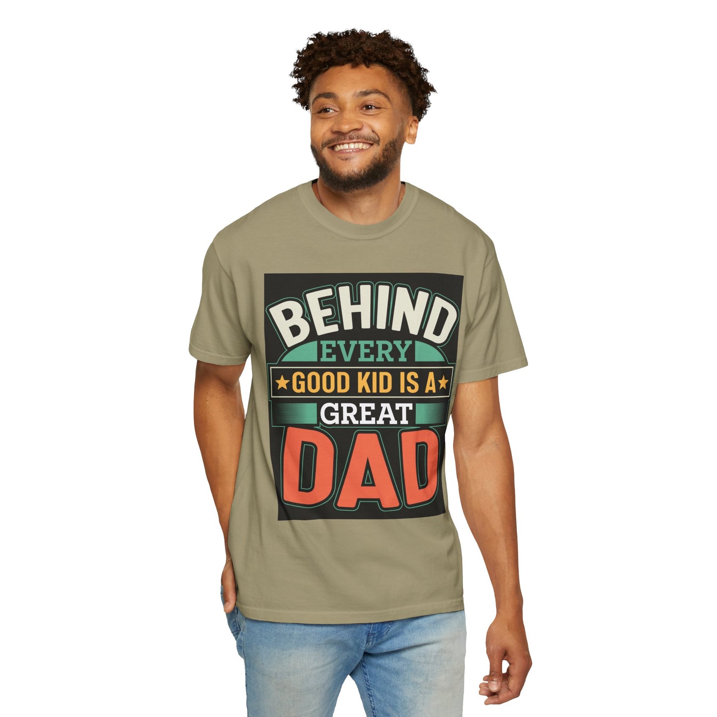 Behind every good kid is a Great Dad T-shirt