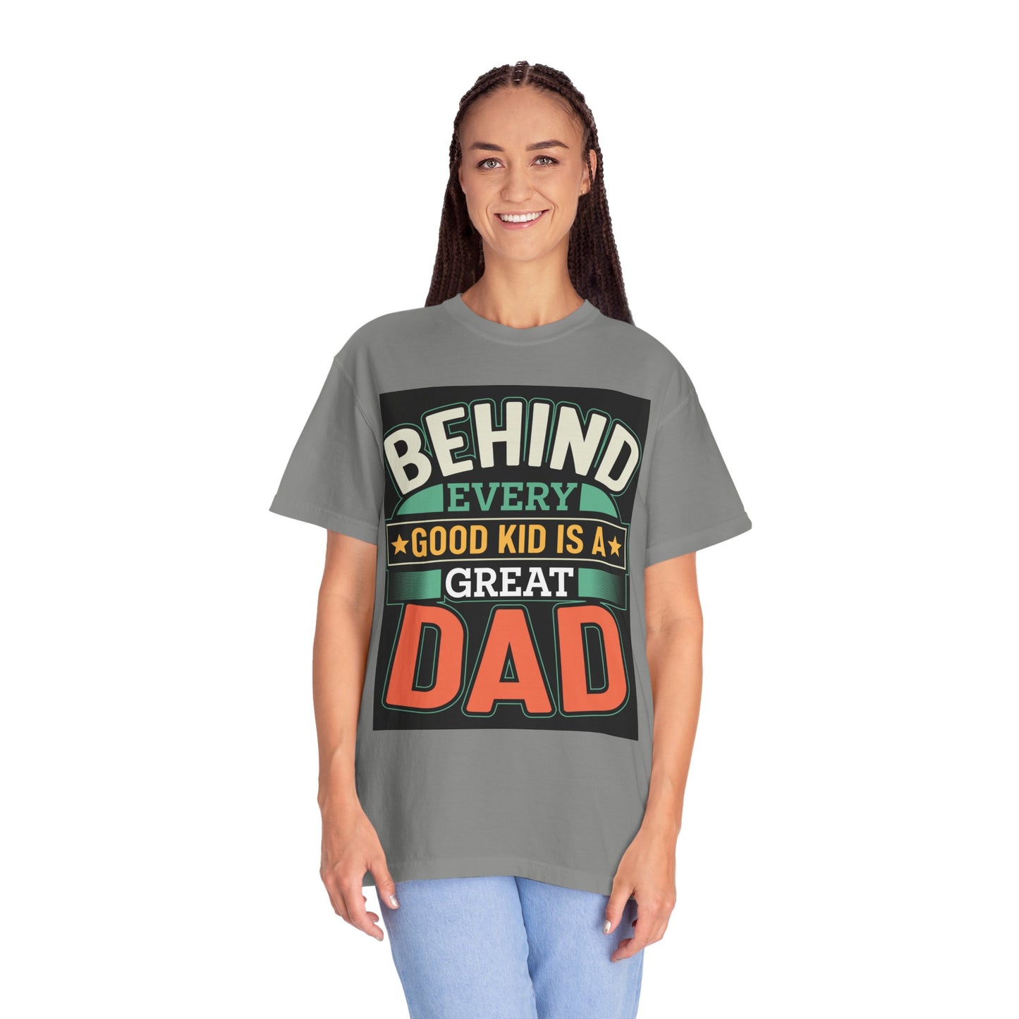 Behind every good kid is a Great Dad T-shirt