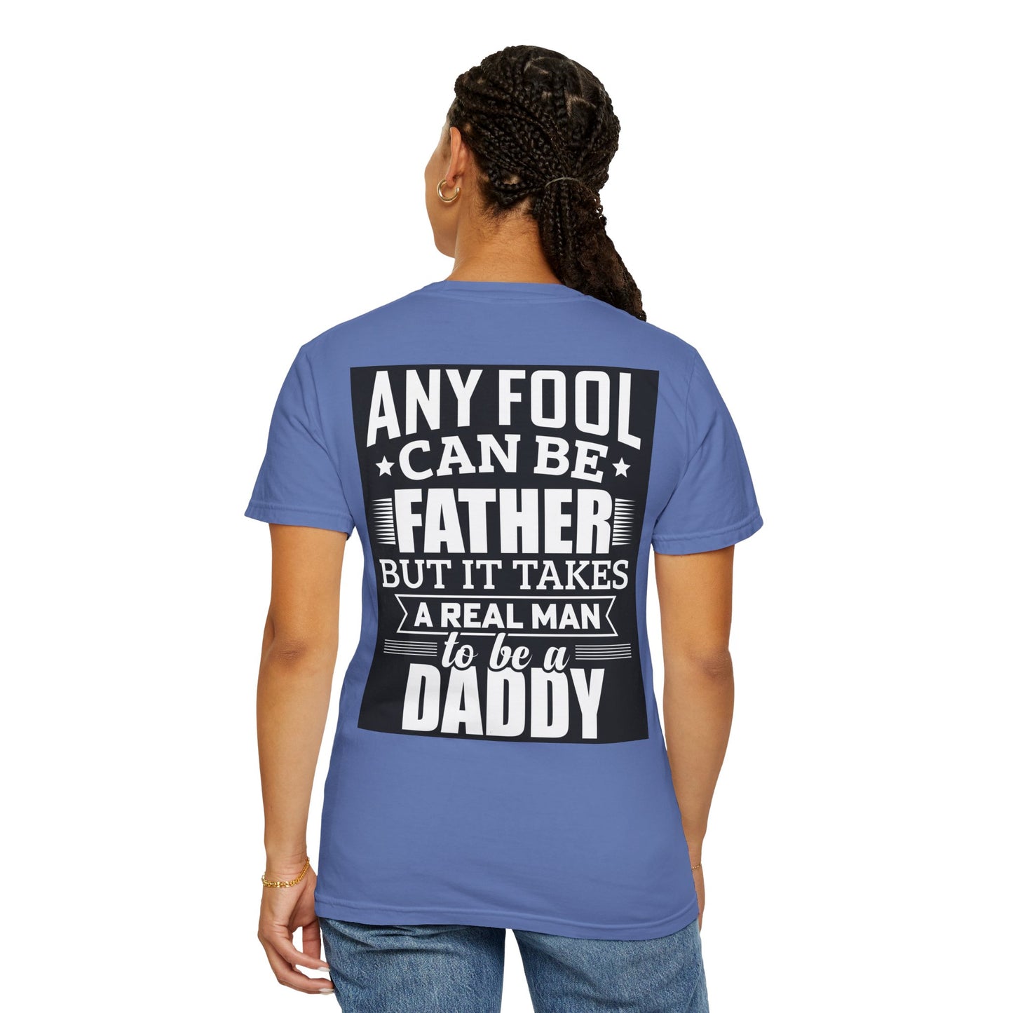 Takes a real man to be daddy T-shirt