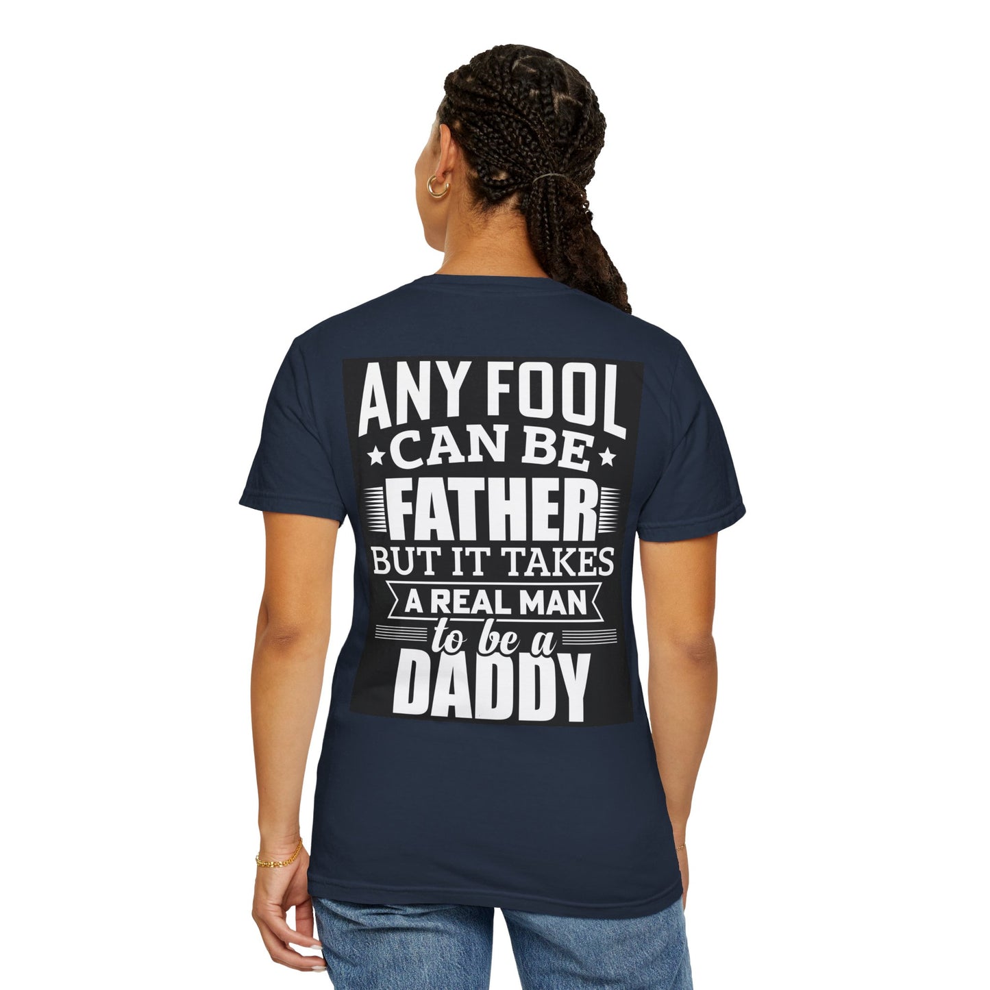 Takes a real man to be daddy T-shirt