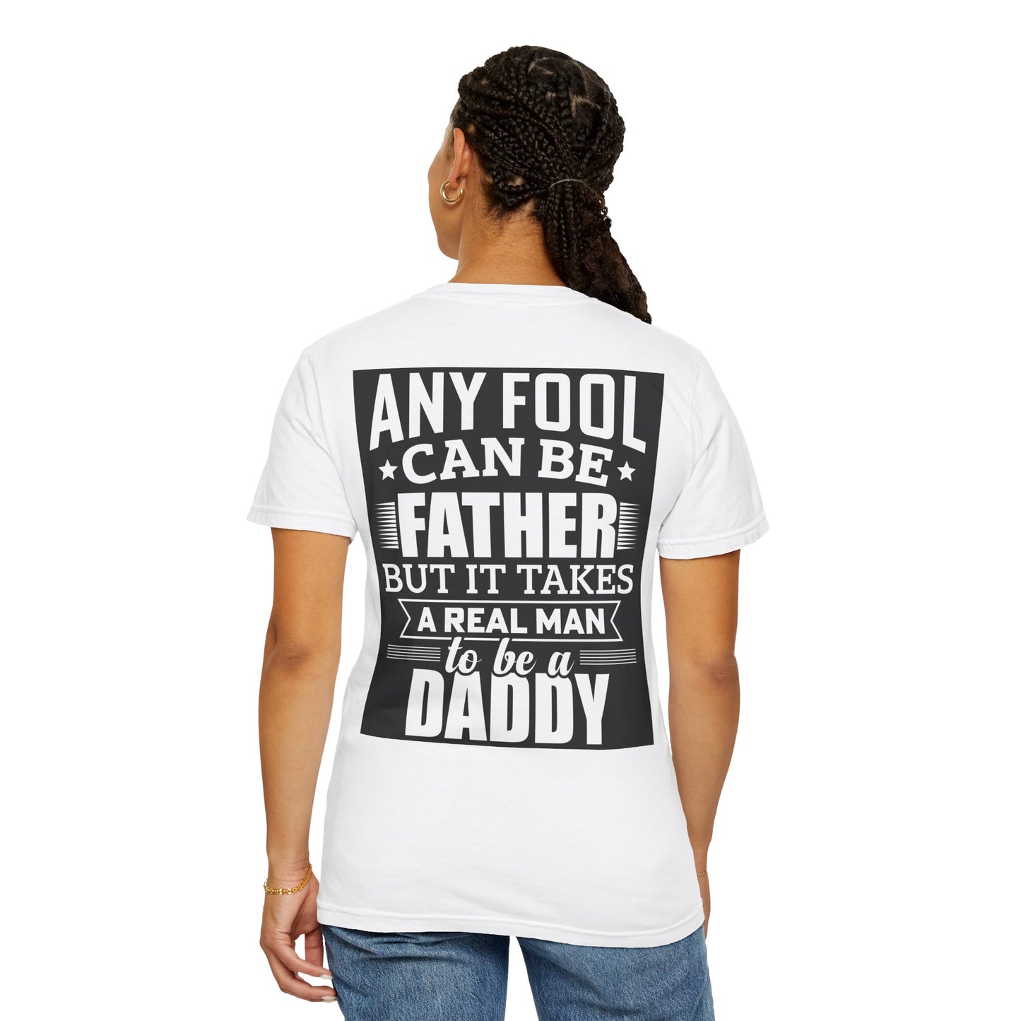 Takes a real man to be daddy T-shirt