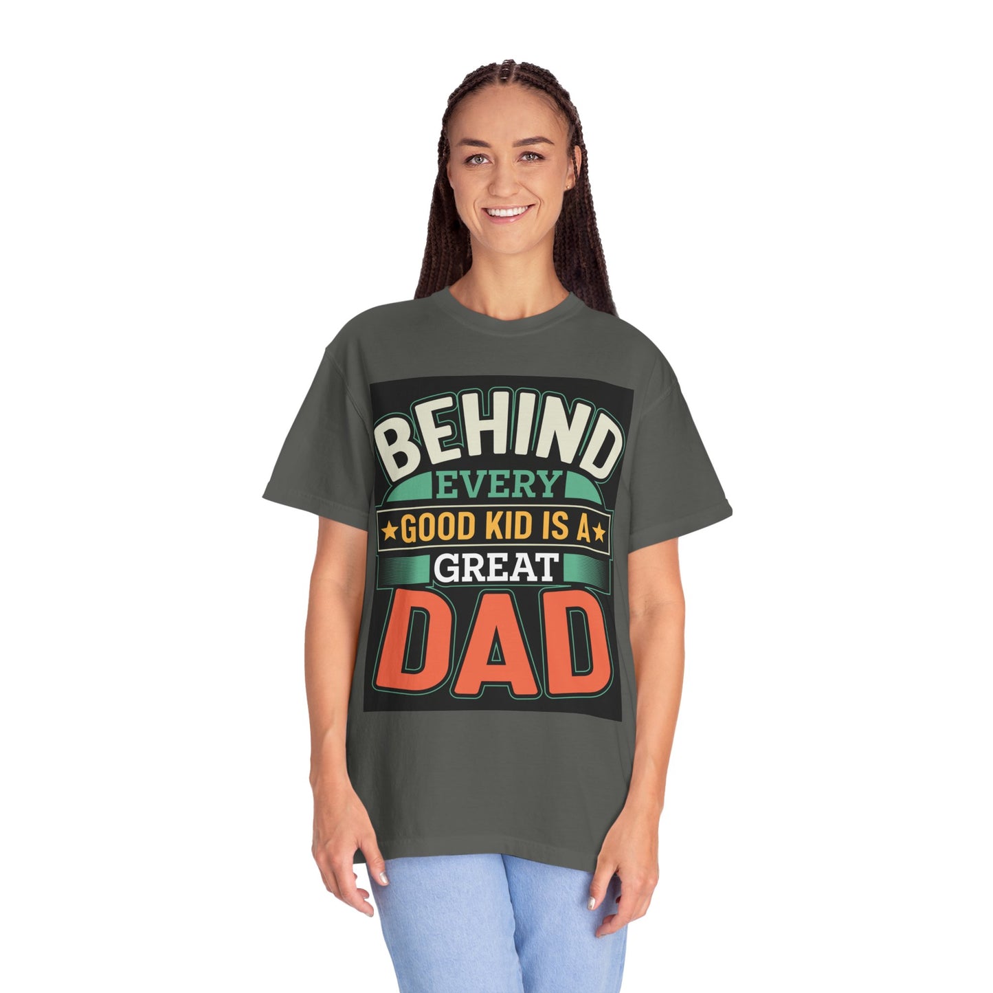 Behind every good kid is a Great Dad T-shirt