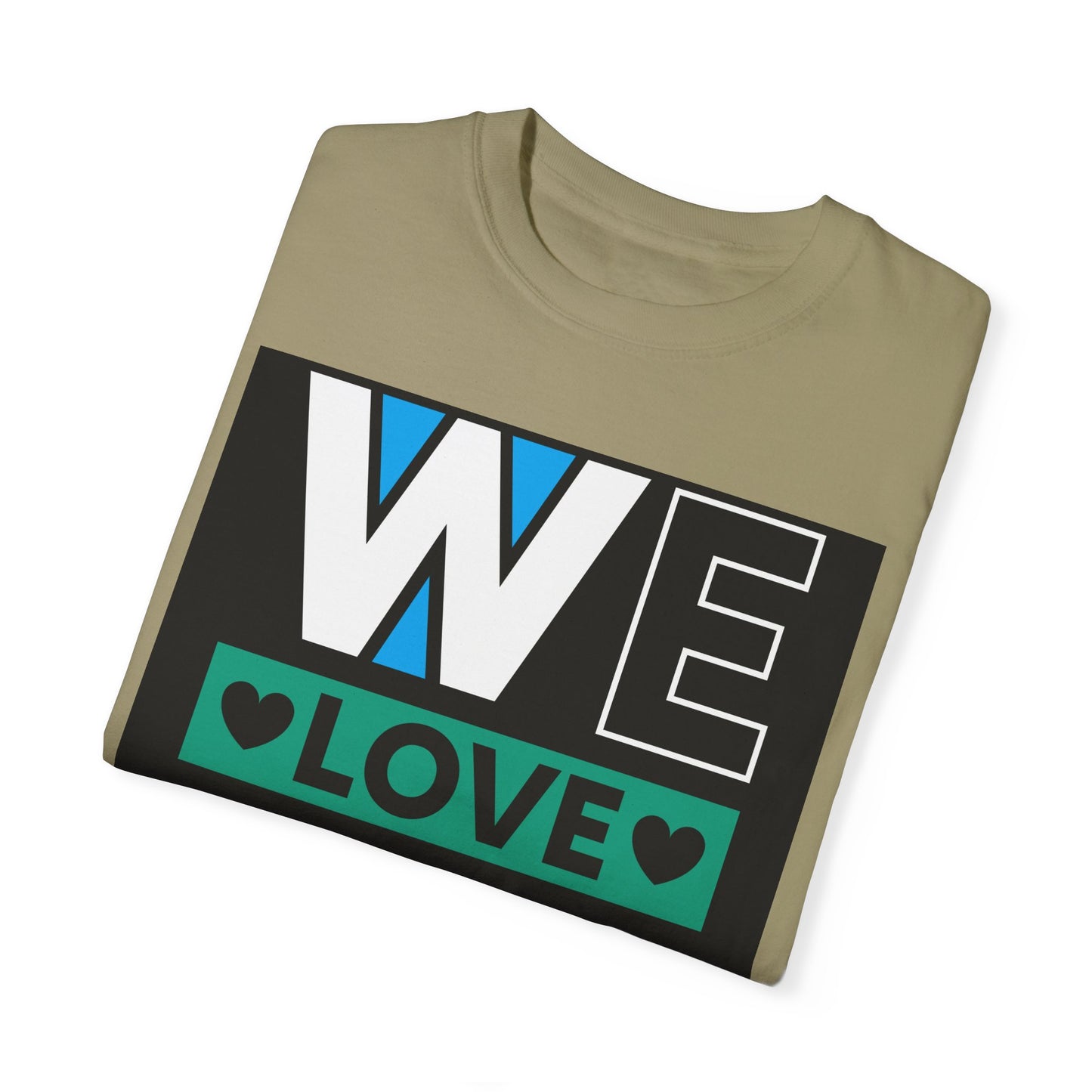 We Love You Dad T-shirt