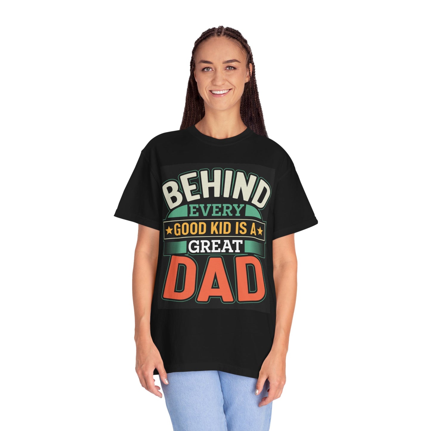 Behind every good kid is a Great Dad T-shirt