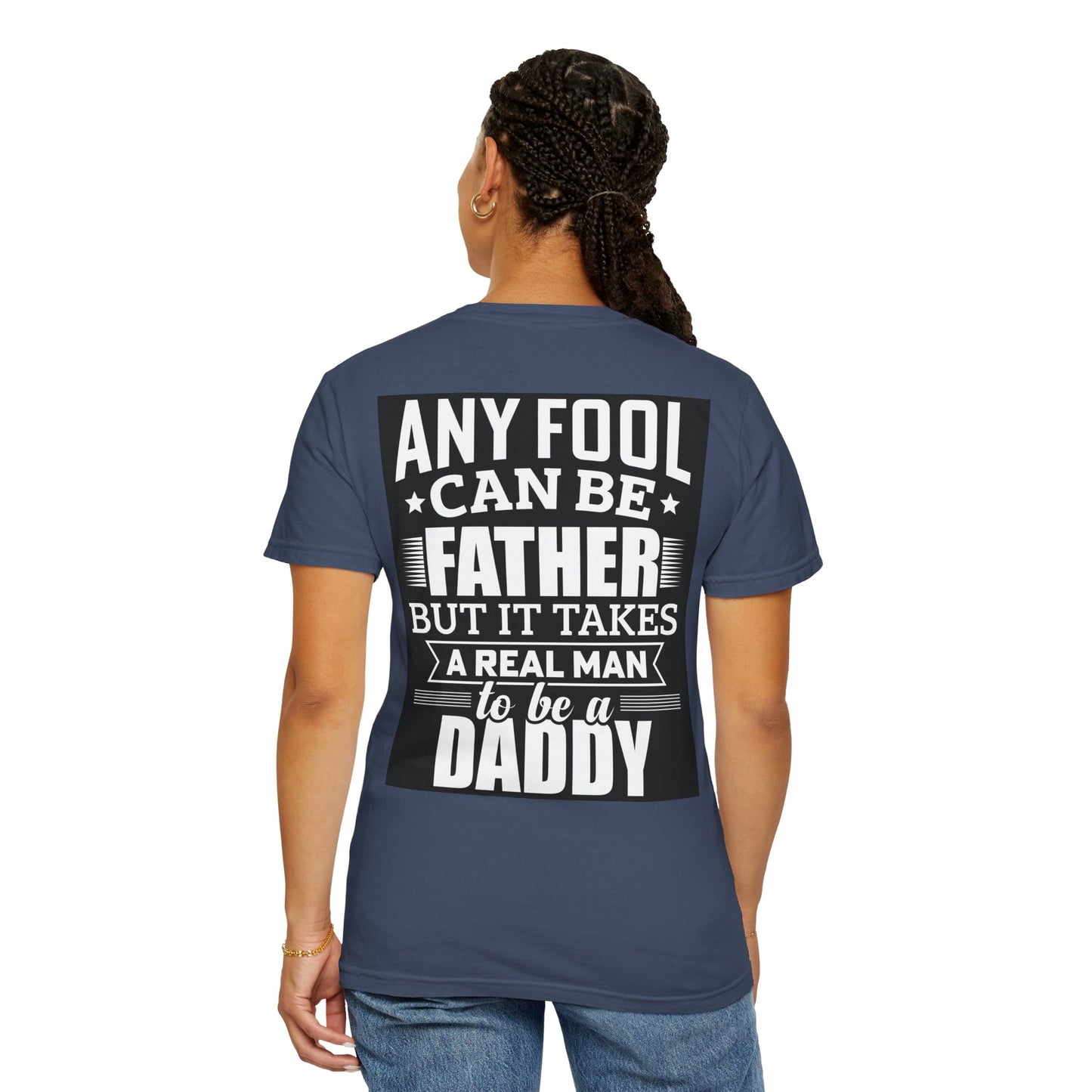 Takes a real man to be daddy T-shirt