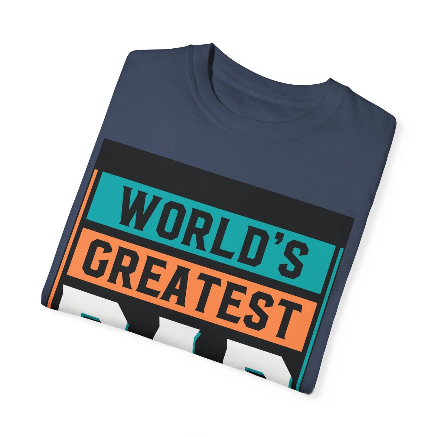 World Greatest Dad T-shirt