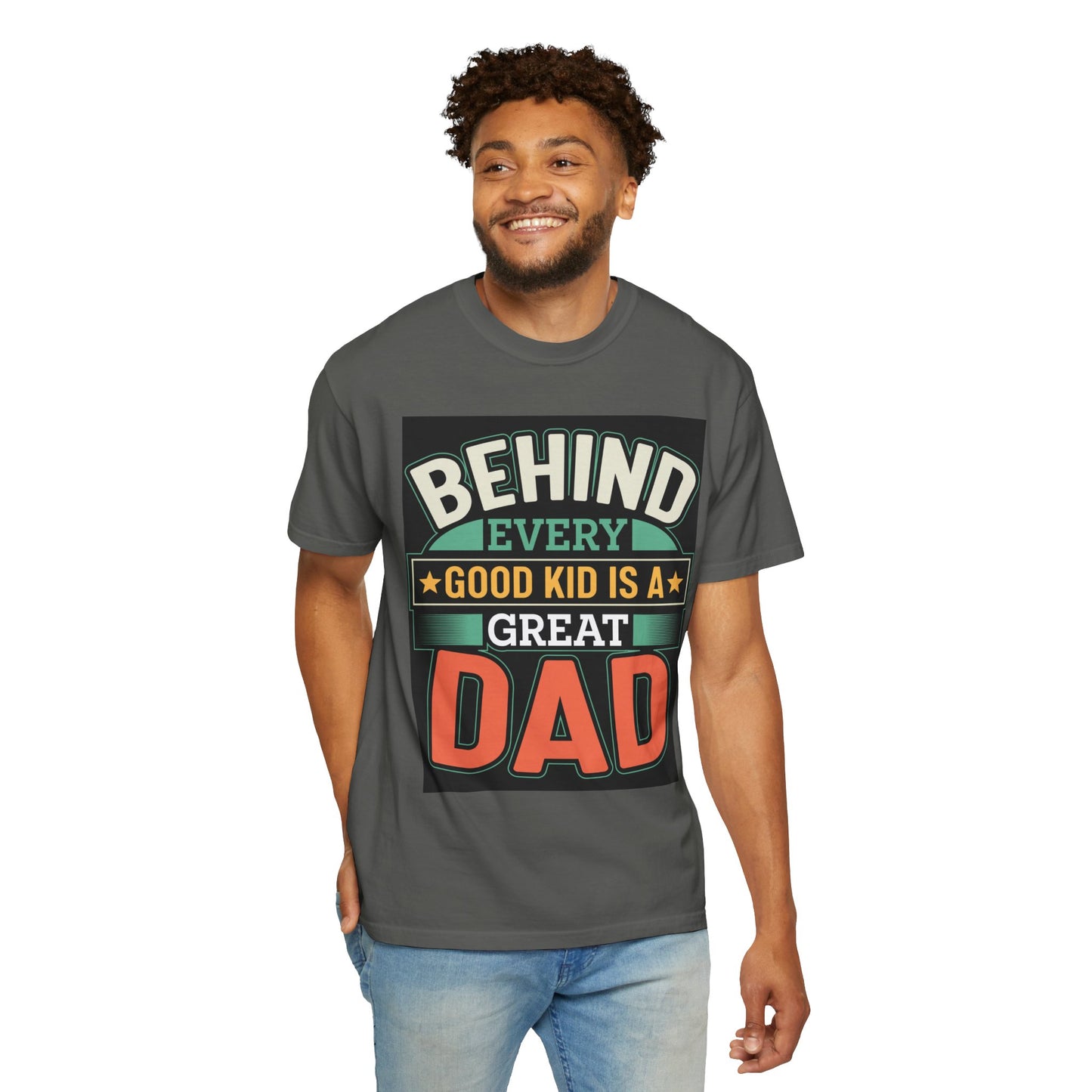 Behind every good kid is a Great Dad T-shirt