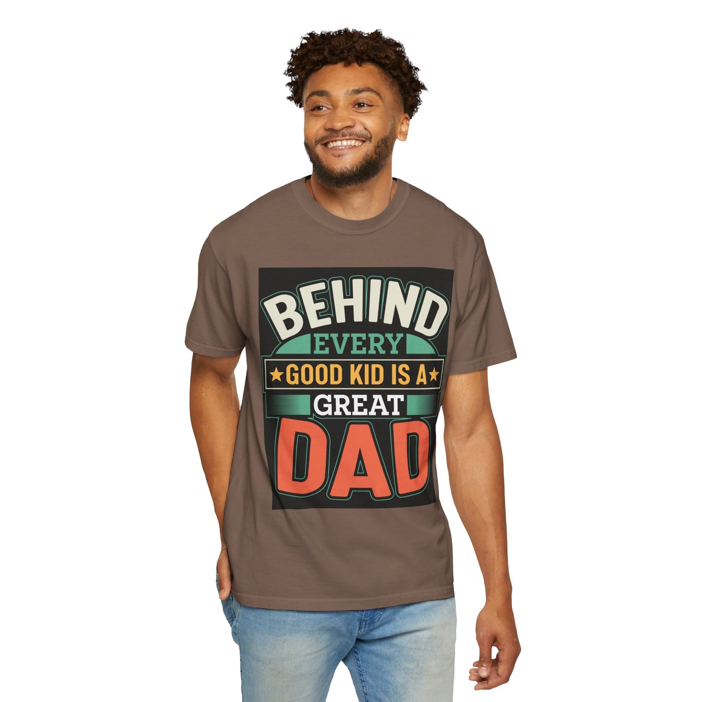 Behind every good kid is a Great Dad T-shirt