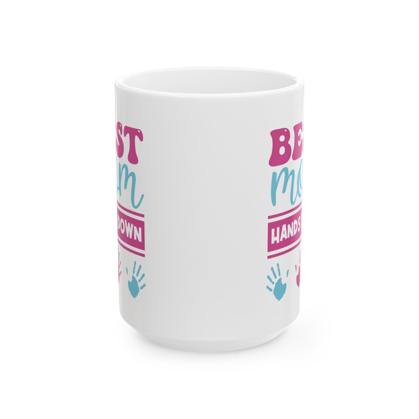 Best Mom - Ceramic Mug, (11oz, 15oz)