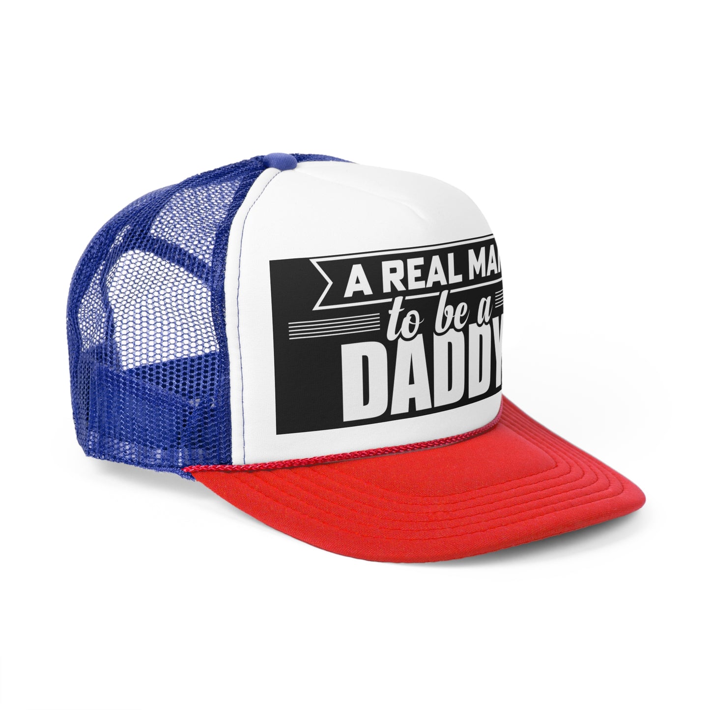 Trucker Caps - Real man to be a Daddy